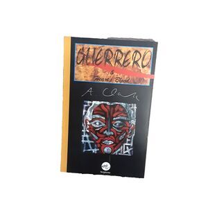Guerrero & Heart's Blood Alan Clark Serpiente Paperback 1999 English Historical